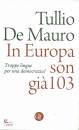 DE MAURO TULLIO, In europa son gi 103