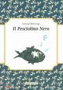 Behrangi Samad, Urba, Il pesciolino nero. Con testo arabo
