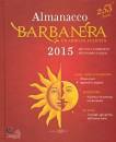 EDITORIALE CAMPI, Almanacco barbanera 2015
