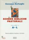 BARBAGLIO GIUSEPPE, Schede bibliche pastorali. vol.1: A-L