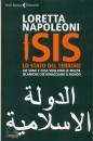 Napoleoni Loretta, Isis. Lo stato del terrore Chi sono Cosa vogliono
