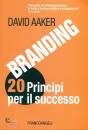 AAKER DAVID, Branding 20 principi per il successo