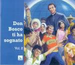 LDC, Don Bosco ti ha sognato 2