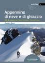 GRECI ANDREA, Appennino di neve e di ghiaccio