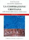 ILLICH - SERMONTI, La cospirazione cristiana