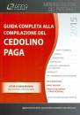 CENTRO ST. NORMATIVA, Guida completa alla compilazione del cedolino paga