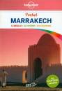 LONELY PLANET, Marrakech Il meglio da vivere da scoprire