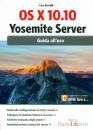 BERTOLLI LUCA, OS X 10.10 Yosemite server Guida all