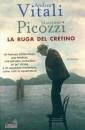 VITALI ANDREA PICOZZ, La ruga del cretino