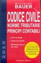 BAUER RICCARDO, Codice civile 2015. Norme tributarie princ contab.