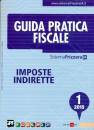 FRIZZERA BRUNO, Imposte indirette 2015 1. Guida pratica fiscale