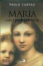 CURTAZ PAOLO, Maria con i piedi per terra