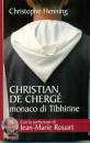 HENNING CHRISTOPHE, Christian de Cherge