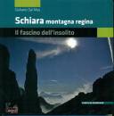 DAL MAS GIULIANO, Schiara montagna regina