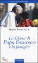 BRUNO FORTE, La chiesa di Papa Francesco e la famiglia