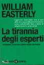 EASTERLY WILLIAM, La tirannia degli esperti