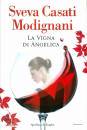 CASATI MODIGNANI S., La vigna di Angelica