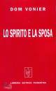 VONIER DOM, Lo spirito e la sposa