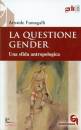 FUMAGALLI ARISTIDE, La questione gender