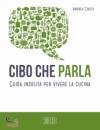 CIUCCI ANDREA, Cibo che parla