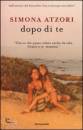 ATZORI SIMONA, Dopo di te