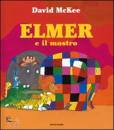 MCKEE DAVID, Elmer e il mostro