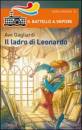 GAGLIARDI AVE, Il ladro di leonardo