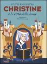 BALLESTRA, Christine e la citta