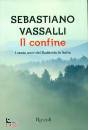 Vassalli Sebastiano, Il confine I cento anni del Sudtirolo in Italia