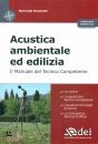 SIMONETTI BERNARDO, Acustica ambientale ed edilizia Manuale