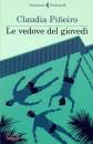 PINEIRO CLAUDIA, Le vedove del gioved