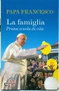 PAPA FRANCESCO, La famiglia