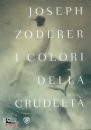 Zoderer Joseph, I colori della crudelt