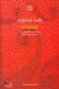 LOLLI GABRIELE, Numeri La creazione continua della matematica