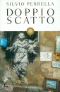 PERRELLA SILVIO, Doppio scatto. La citt nascosta