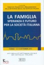 COMITATO SCIENTIFICO, Famiglia speranza e futuro per la societ italiana
