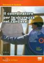 DE FILIPPO DANILO, Il coordinatore per la sicurezza nel cantiere