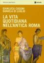 COGONI - DI LUGLIO, La vita quotidiana nell