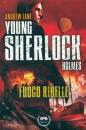 ANDREW LANE, Young Sherlock Holmes - fuoco ribelle