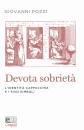 POZZI GIOVANNI, Devota sobrieta