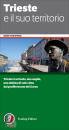 TOURING EDITORE, Trieste e il suo territorio