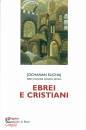 ELICHAJ JOCHANAN, Ebrei e cristiani