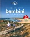 LONELY PLANET, Viaggiare con i bambini