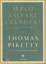 Piketty Thomas, Si pu salvare l