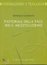 GIANNOTTI ANTONELLO, Pastorale della pace per il mezzogiorno