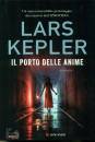 KEPLER LARS, Il porto delle anime