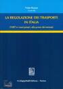 BASSAN FABIO /ED, La regolazione dei trasporti in Italia