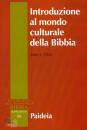 PILCH JOHN, Introduzione al mondo culturale della bibbia