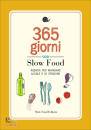 SLOW FOOD EDITORE, Agenda slow food.Per mangiare locale e di stagione