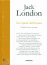 LONDON JSCK, Jack London le strade dell